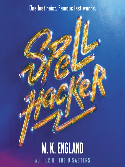 Title details for Spellhacker by M. K. England - Available